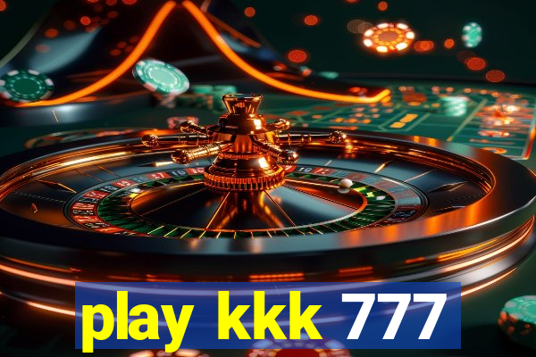 play kkk 777