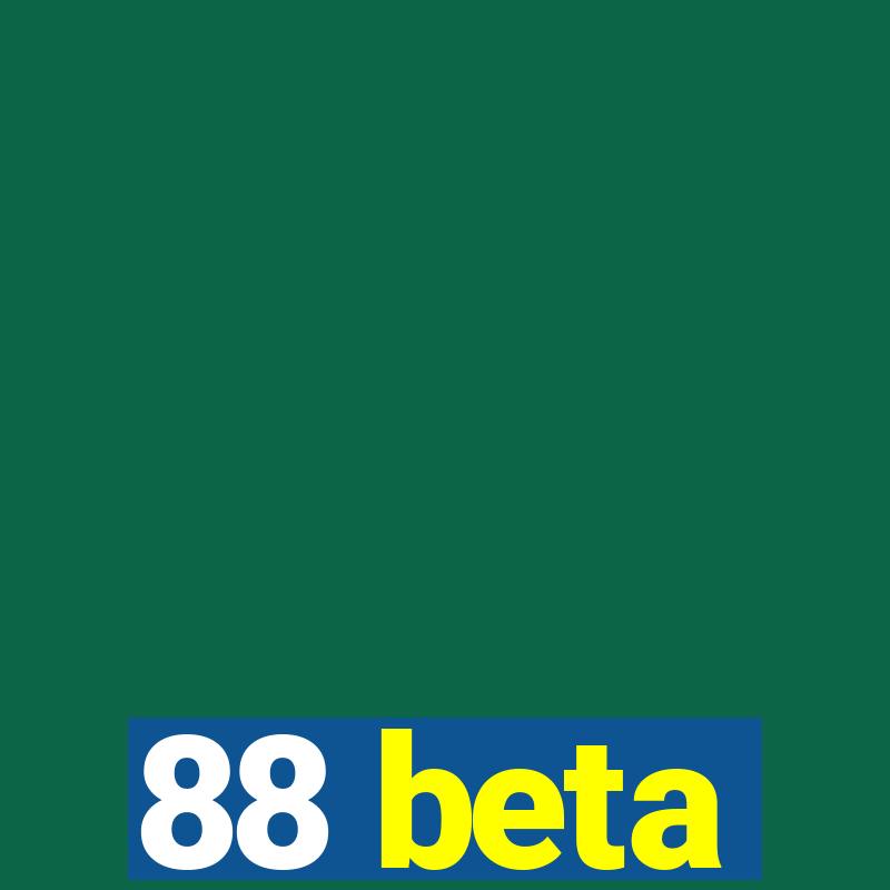 88 beta