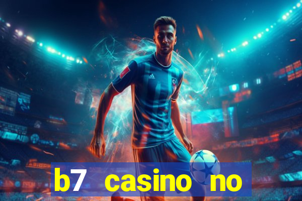 b7 casino no deposit bonus