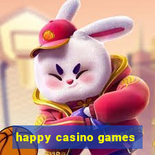 happy casino games