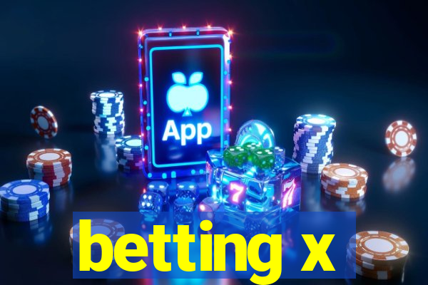 betting x