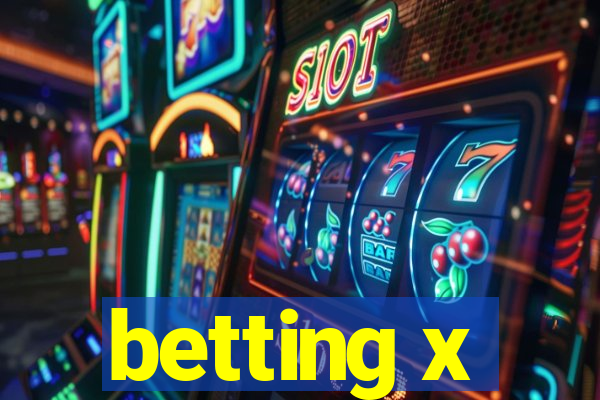 betting x