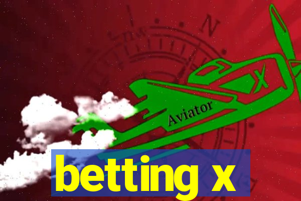 betting x