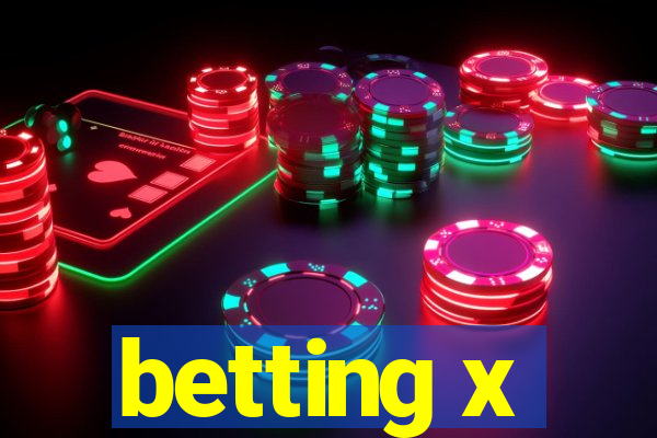 betting x