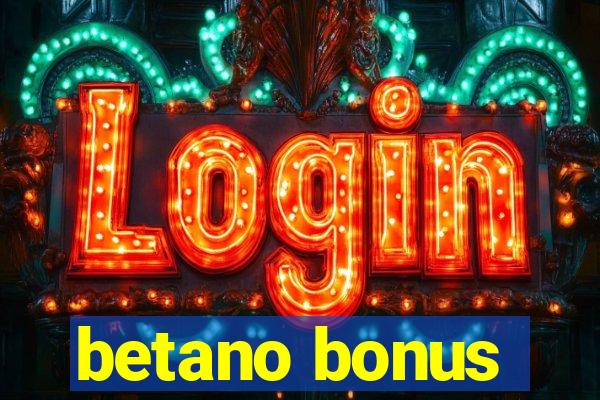 betano bonus