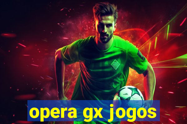 opera gx jogos