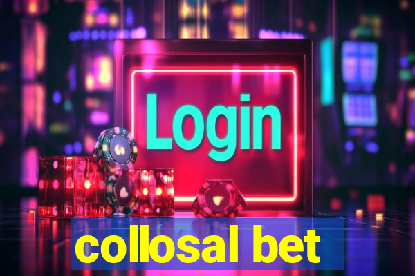 collosal bet