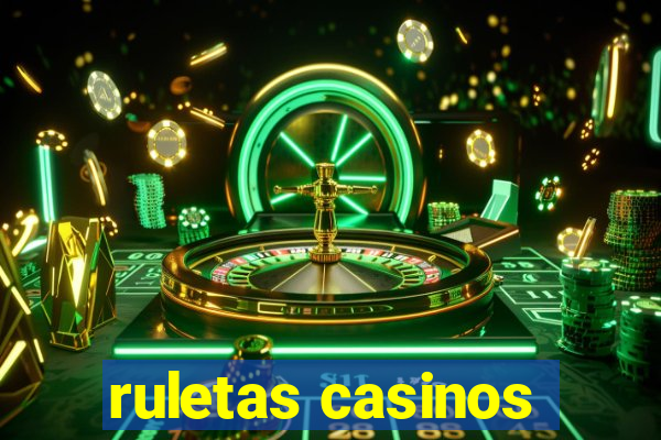 ruletas casinos