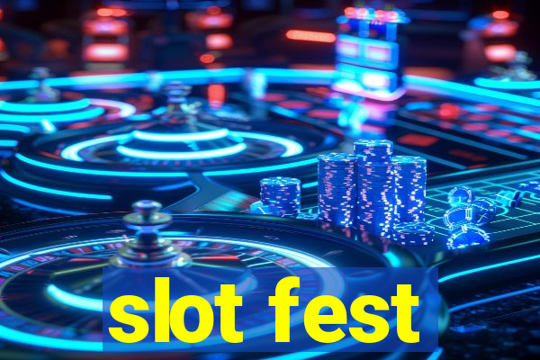 slot fest