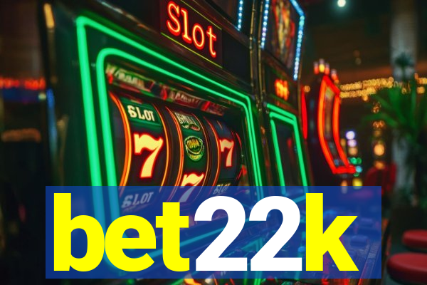 bet22k