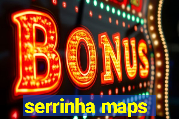 serrinha maps