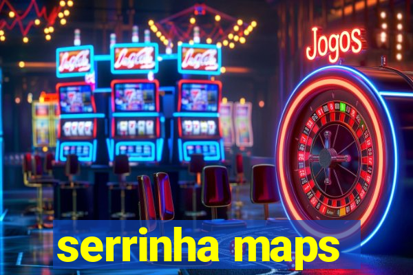 serrinha maps