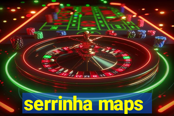 serrinha maps