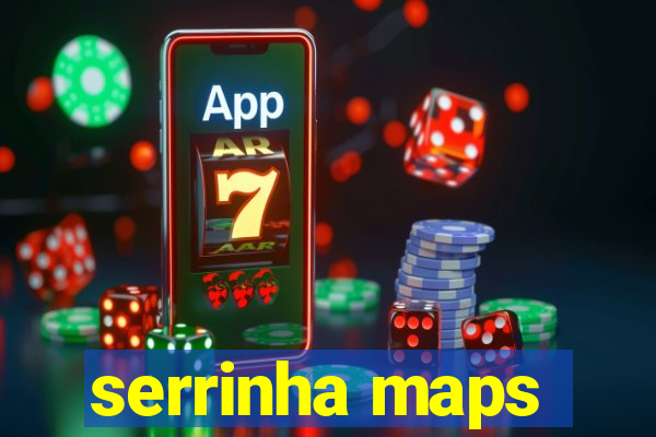 serrinha maps