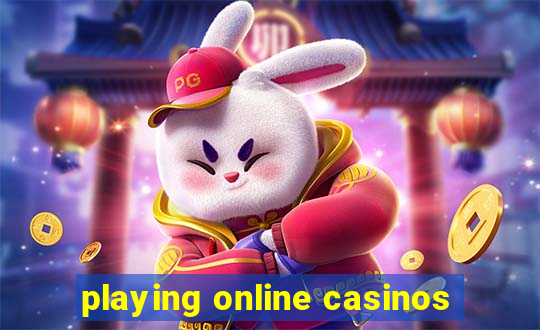 playing online casinos