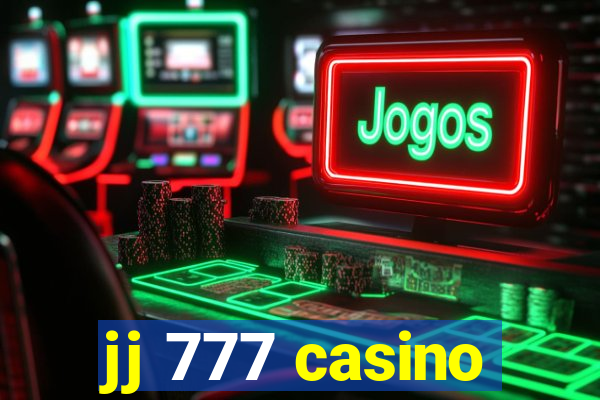 jj 777 casino