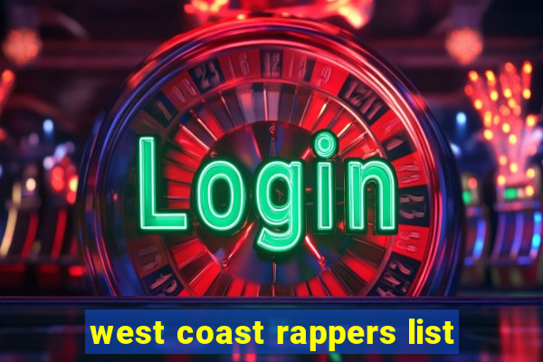 west coast rappers list