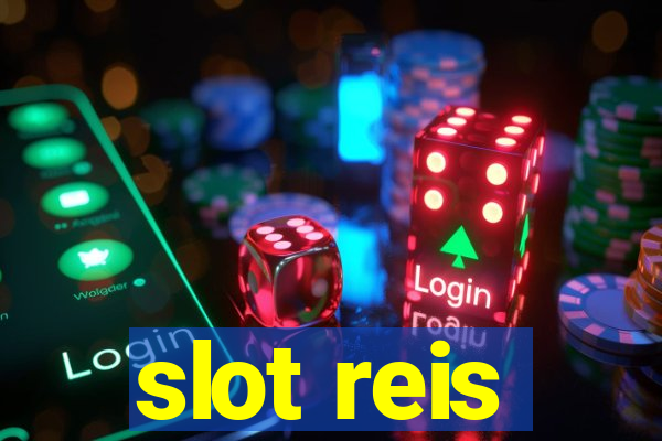 slot reis