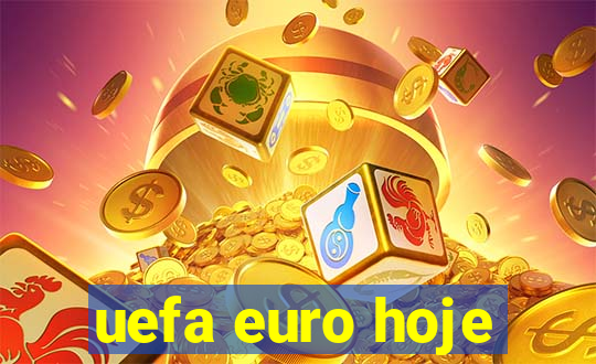 uefa euro hoje