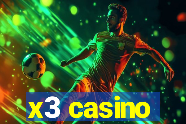 x3 casino