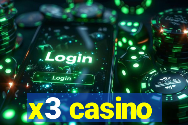 x3 casino