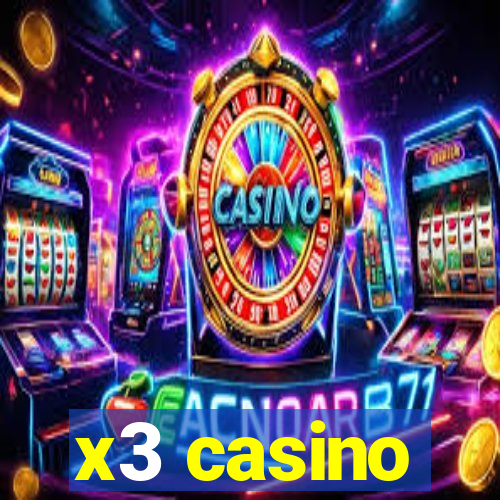 x3 casino