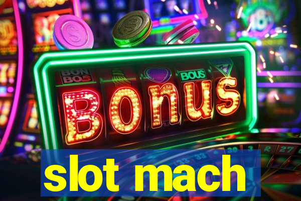 slot mach