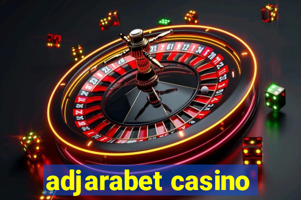 adjarabet casino