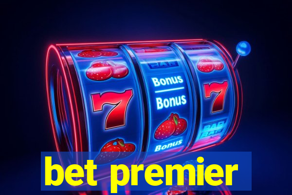 bet premier