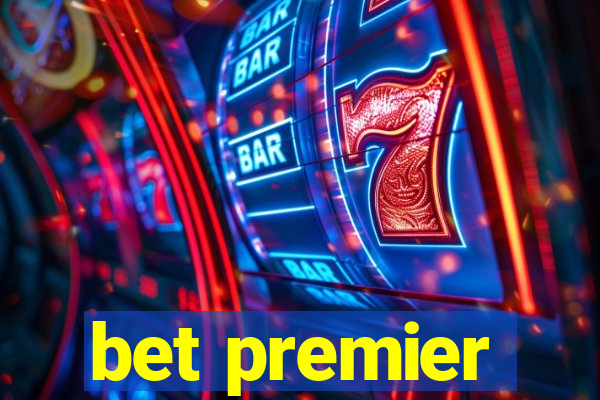 bet premier