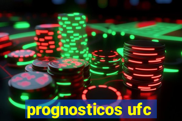 prognosticos ufc