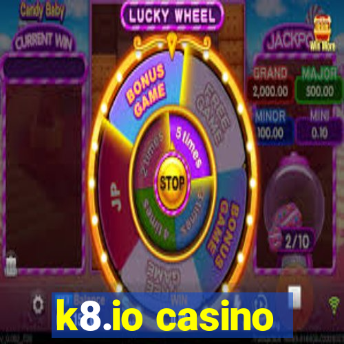 k8.io casino