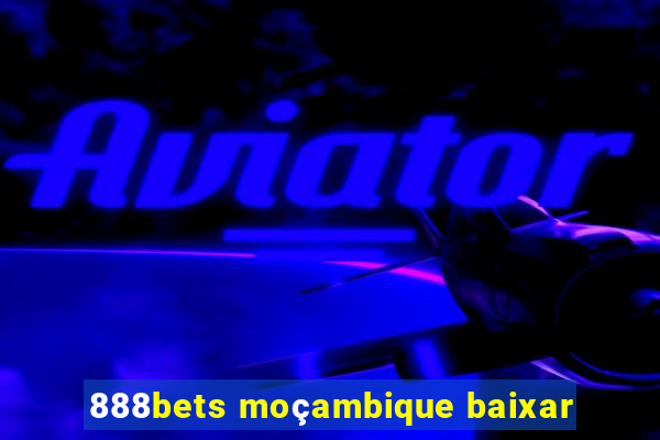 888bets moçambique baixar