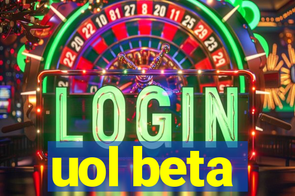 uol beta