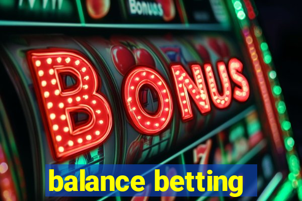 balance betting