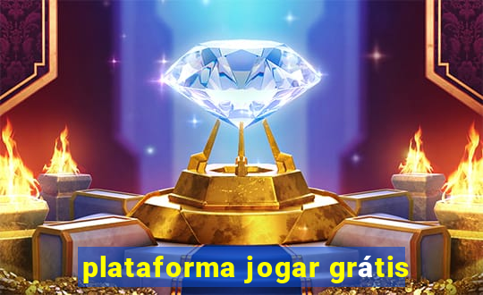 plataforma jogar grátis