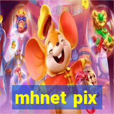 mhnet pix