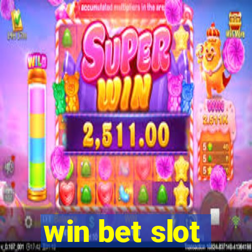 win bet slot