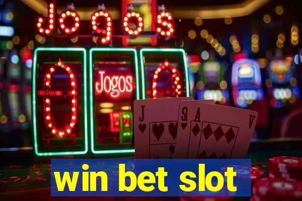 win bet slot