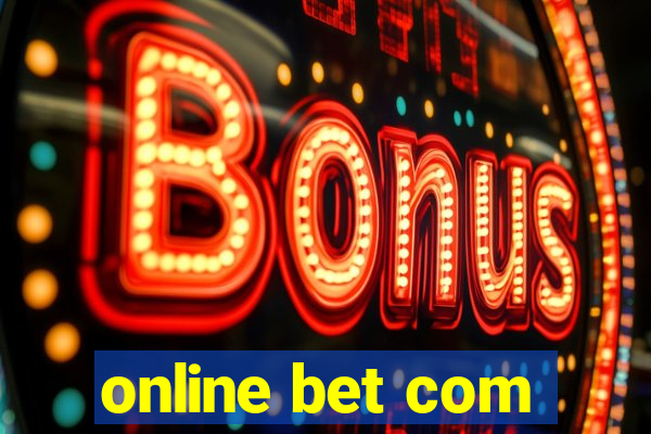 online bet com