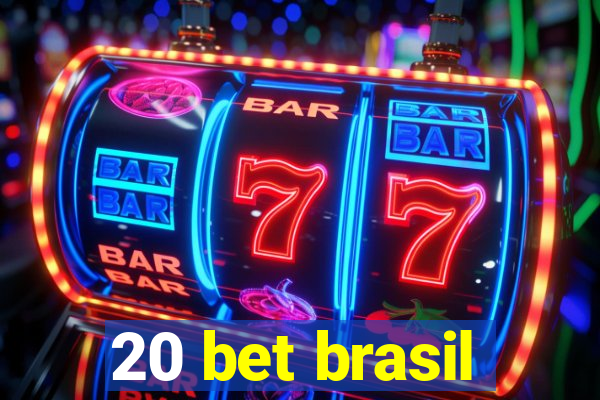 20 bet brasil