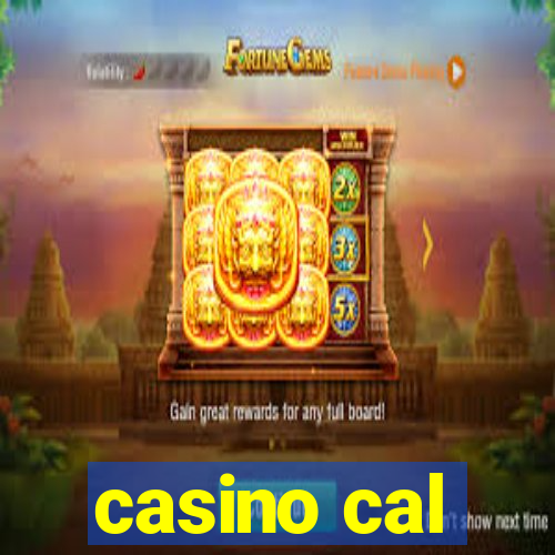 casino cal