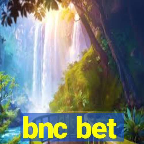 bnc bet