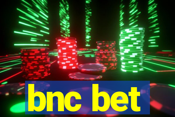 bnc bet