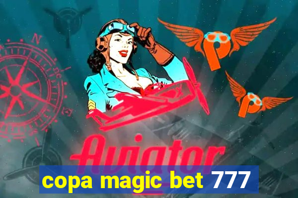 copa magic bet 777