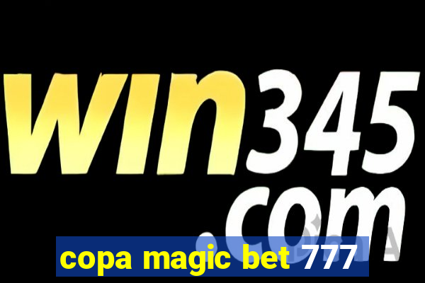 copa magic bet 777