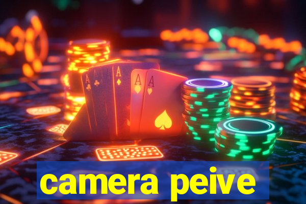 camera peive