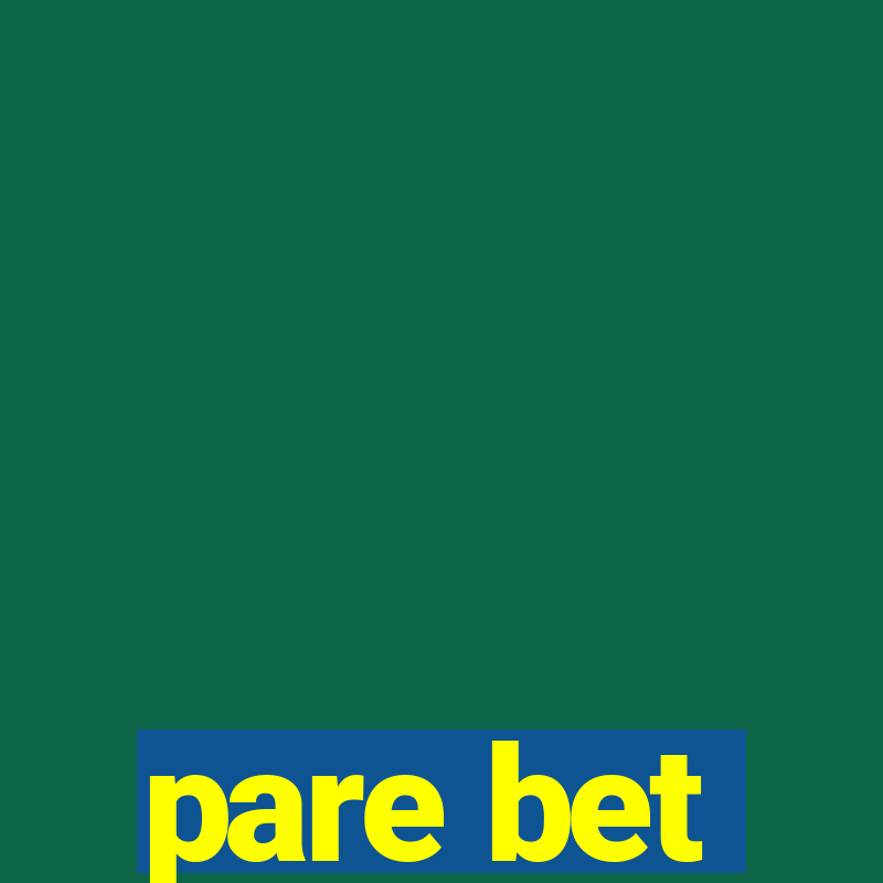 pare bet