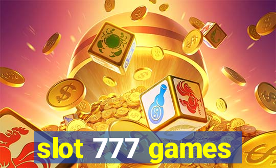 slot 777 games