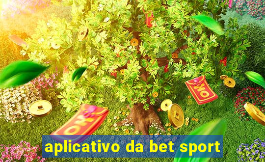 aplicativo da bet sport